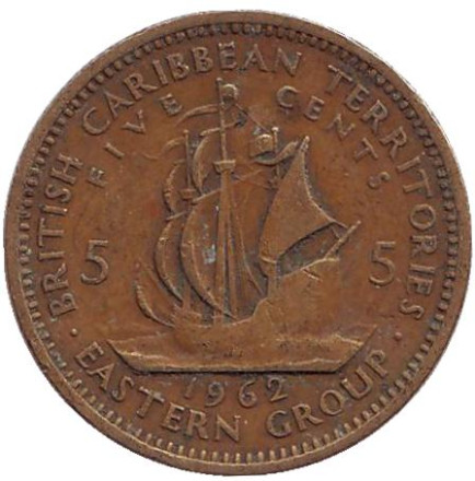 Монета 5 центов. 1962 год, Восточно-Карибские государства. Галеон "Золотая лань" сэра Френсиса Дрейка.