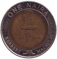 Герберт Маколей. Монета 1 найра. 2006 год, Нигерия. Из обращения.