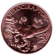 Велоцираптор. Монетовидный жетон. Унция меди 999. США. Велоцираптор. Монетовидный жетон. Унция меди 999. США.