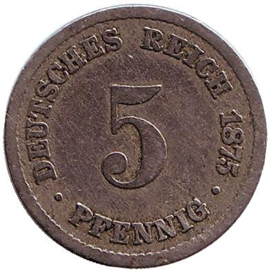 Монета 5 пфеннигов. 1875 год (B), Германская империя.