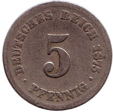 Монета 5 пфеннигов. 1875 год (C), Германская империя.