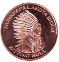 Вождь "Сидящий бык". Монетовидный жетон. Унция меди 999. США. Вождь "Сидящий бык". Монетовидный жетон. Унция меди 999. США.