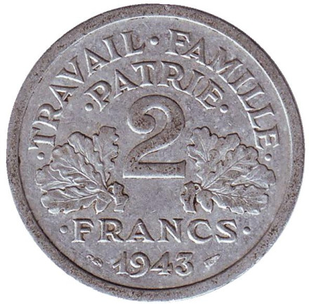 Монета 2 франка. 1943 год, Франция. Режим Виши. Travail Famille Patrie.