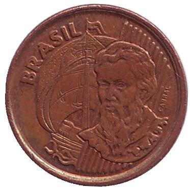 Монета 1 сентаво. 1999 год, Бразилия. Педру Алвариш Кабрал.