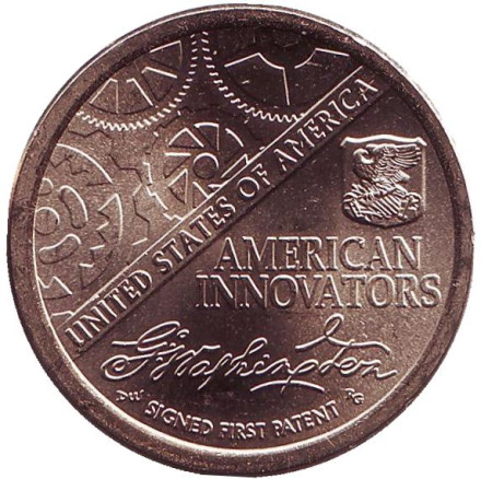 Монета 1 доллар. 2018 год (P), США. Первый подписанный патент. Серия "Американские инновации".