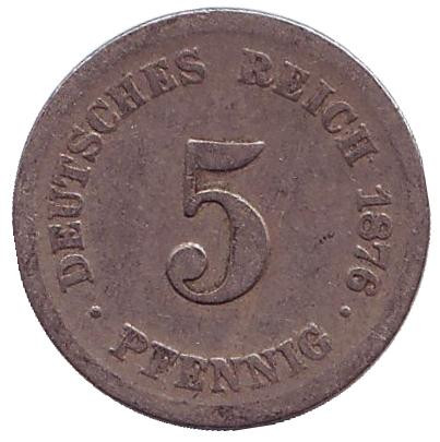 Монета 5 пфеннигов. 1876 год (F), Германская империя.