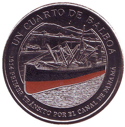 Монета 1/4 бальбоа. 2016 год, Панама. 100 лет строительству Панамского канала. Первый транзит через Панамский канал. Пароход "Анкон".
