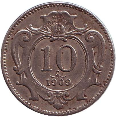 Монета 10 геллеров. 1909 год, Австро-Венгерская империя.