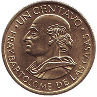 Бартоломе де лас Касас. Монета 1 сентаво. 1965 год, Гватемала.