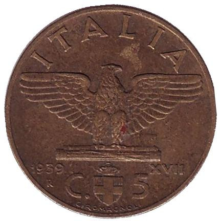 Монета 5 чентезимо. 1939 год, Италия. (Алюминиевая бронза) Орёл. Виктор Эммануил III.