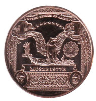 Однодолларовый серебряный сертификат. Монетовидный жетон. Унция меди 999, США. Однодолларовый серебряный сертификат. Монетовидный жетон. Унция меди 999, США.