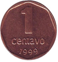 Монета 1 сентаво. 1999 год, Аргентина. Монета 1 сентаво. 1999 год, Аргентина.