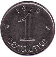 Монета 1 сантим. 1970 год, Франция. Монета 1 сантим. 1970 год, Франция.