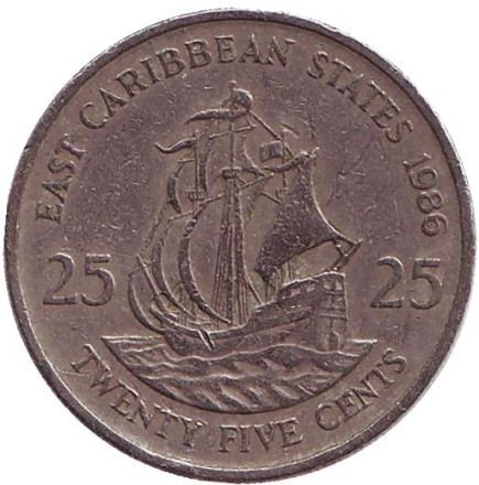 Монета 25 центов. 1986 год, Восточно-Карибские государства. Галеон "Золотая лань" сэра Френсиса Дрейка.