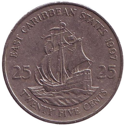 Монета 25 центов. 1997 год, Восточно-Карибские государства. Галеон "Золотая лань" сэра Френсиса Дрейка.