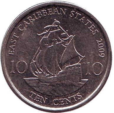 Монета 10 центов. 2009 год, Восточно-Карибские государства. Парусник.