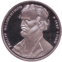 500 лет со дня рождения Филиппа Меланхтона. Монета 10 марок. 1997 год (J), ФРГ.