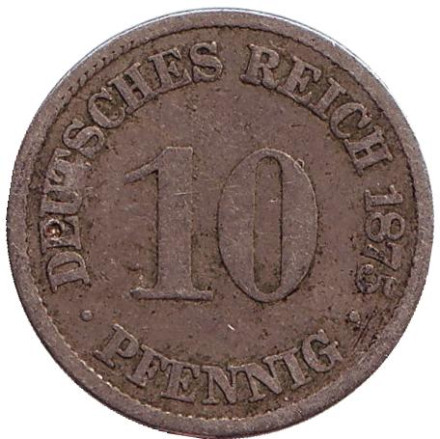 Монета 10 пфеннигов. 1875 год (A), Германская империя.