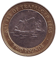 Монета 2 фунта. 2006 год, Гибралтар. Трафальгарское сражение. Монета 2 фунта. 2006 год, Гибралтар. Трафальгарское сражение.