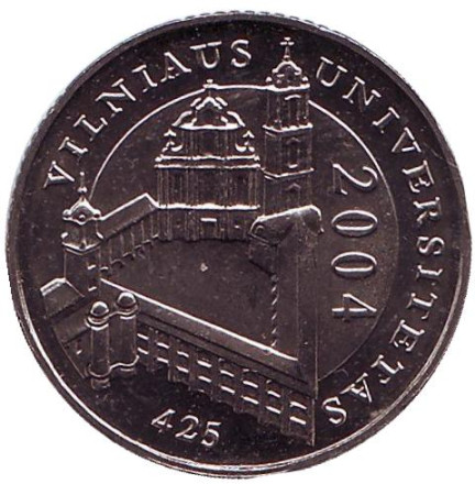 Монета 1 лит. 2004 год, Литва. 425 лет Вильнюсскому университету.