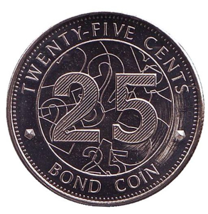 Монета 25 центов. 2014 год, Зимбабве. Бонд-коин.