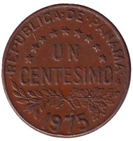 Монета 1 чентезимо. 1975 год, Панама.