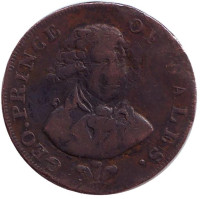 Георг - Принц Уэльса. Токен 1/2 пенни. 1794 год, Великобритания.