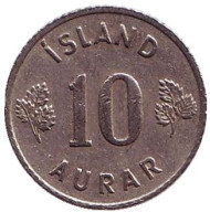 Монета 10 аураров. 1957 год, Исландия. Монета 10 аураров. 1957 год, Исландия.