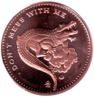 Не шутите со мной. Крокодил. Монетовидный жетон. Унция меди 999. США. Не шутите со мной. Крокодил. Монетовидный жетон. Унция меди 999. США.