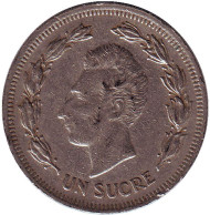 Монета 1 сукре. 1975 год, Эквадор. Антонио Сукре. Монета 1 сукре. 1975 год, Эквадор. Антонио Сукре.