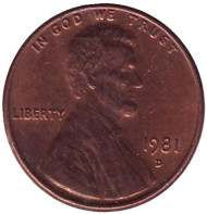 Монета 1 цент. 1981 год (D), США. Линкольн. Монета 1 цент. 1981 год (D), США. Линкольн.