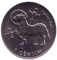 Монета 1 сентим. 2002 год, Андорра. Агнец Божий. Монета 1 сентим. 2002 год, Андорра. Агнец Божий.