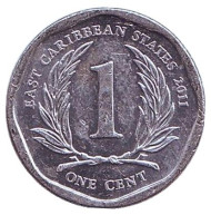 Монета 1 цент. 2011 год, Восточно-Карибские государства.