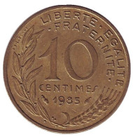 Монета 10 сантимов. 1985 год, Франция. Монета 10 сантимов. 1985 год, Франция.