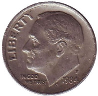 Рузвельт. Монета 10 центов. 1984 (P) год, США.