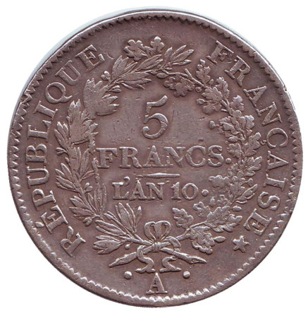 Монета 5 франков. 1801 год, Франция. (L'AN 10). (Отметка монетного двора: "A"-Париж)