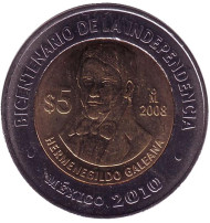 Монета 5 песо. 2008 год, Мексика. 200-летие независимости. Эрменехильдо Галеана.