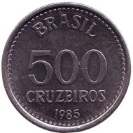 Монета 500 крузейро. 1985 год, Бразилия. Монета 500 крузейро. 1985 год, Бразилия.