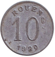 Монета 10 сантимов. 1920 год, Франция. Токен города Руан (Rouen).