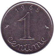 Монета 1 сантим. 1968 год, Франция. Монета 1 сантим. 1968 год, Франция.