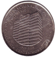 Монета 50 сентесимо. 2009 год, Панама. Из обращения. 100 лет Национальному банку Панамы.