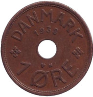 Монета 1 эре. 1938 год, Дания. Монета 1 эре. 1938 год, Дания.