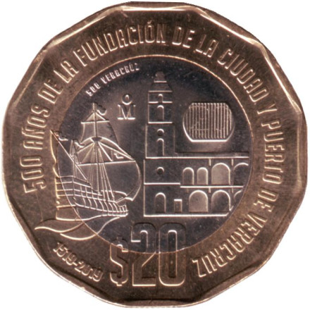 Монета 20 песо. 2019 год, Мексика. 500 лет основанию порта Веракрус.