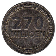 270 Miljoen. Postcode Loterij. Почтовая лотерея. Лотерейный жетон. 2011 год, Нидерланды. 270 Miljoen. Postcode Loterij. Почтовая лотерея. Лотерейный жетон. 2011 год, Нидерланды.