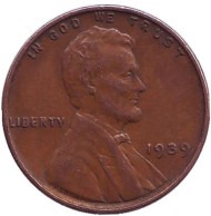 Монета 1 цент. 1939 год, США. (Без отметки монетного двора) Линкольн. Монета 1 цент. 1939 год, США. (Без отметки монетного двора) Линкольн.
