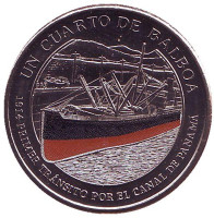 Первый транзит через Панамский канал. Пароход "Анкон". Монета 1/4 бальбоа. 2016 год, Панама.