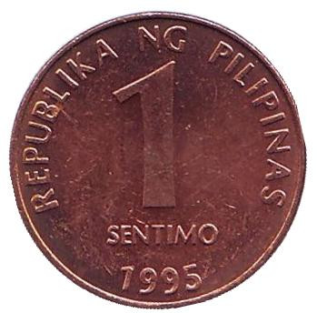 Монета 1 сентимо. 1995 год, Филиппины.