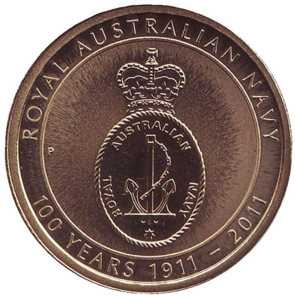 Монета 1 доллар. 2011 год, Австралия. 100 лет Королевскому ВМФ Австралии.