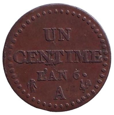 Монета 1 сантим. 1797-1798 гг., Франция. (L'AN 6)