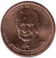 36-й президент США. Линдон Джонсон. Монетный двор P. Монета 1 доллар, 2015 год, США. 36-й президент США. Линдон Джонсон. Монетный двор P. Монета 1 доллар, 2015 год, США.